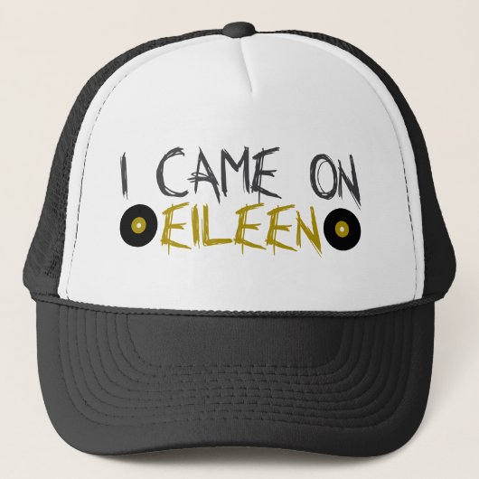 Casquette Je suis venu sur Eileen (Devant)