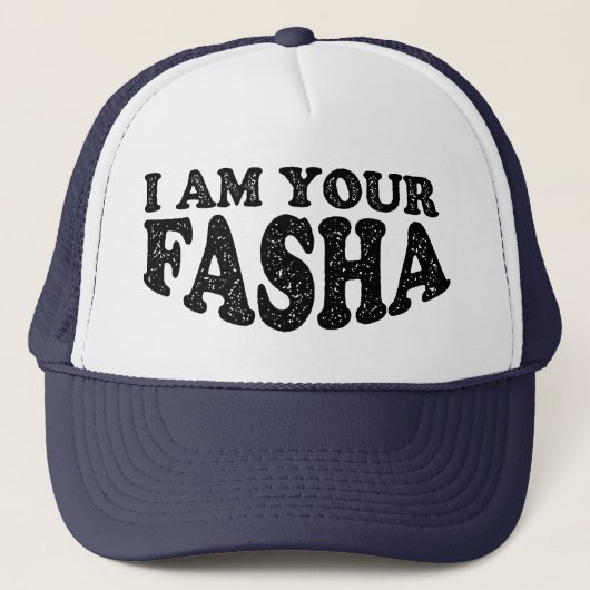 Casquette Je suis votre Fasha - fête des pères (Devant)