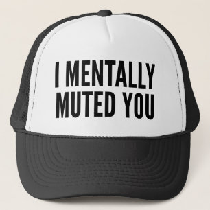 Casquette Je T'Ai Mentalement Mué