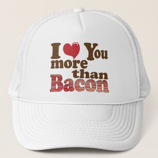 Casquette Je t'aime plus que le chapeau Bacon (Devant)
