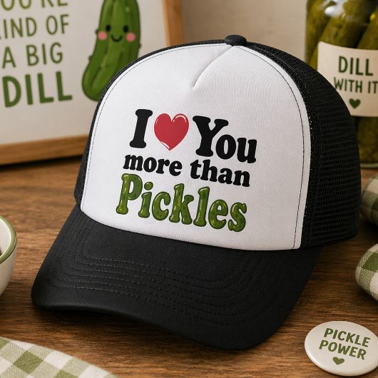 Casquette Je t'aime plus que les pickles