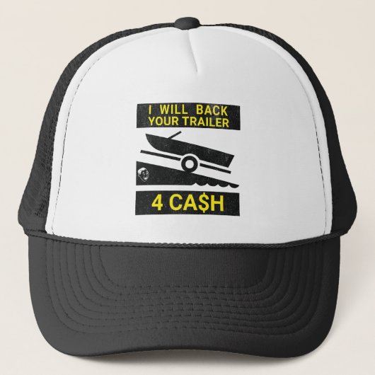 Casquette Je Vais Rembourser Votre Remorque Pour De L'Argent (Devant)