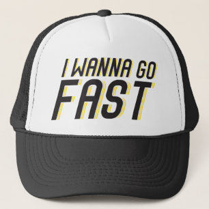 Casquette Je veux aller rapidement