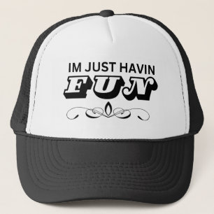 Casquette Je viens de m'amuser