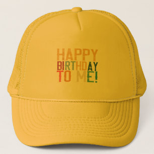Casquette Joyeux anniversaire à moi fête d'anniversaire