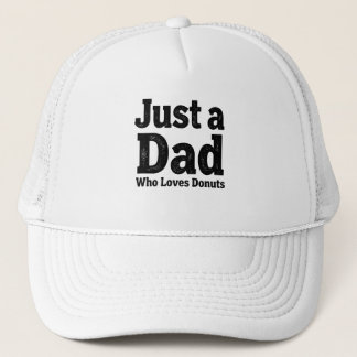 Casquette Just a Dad Who Loves Donuts – Funny Dad Cap Design