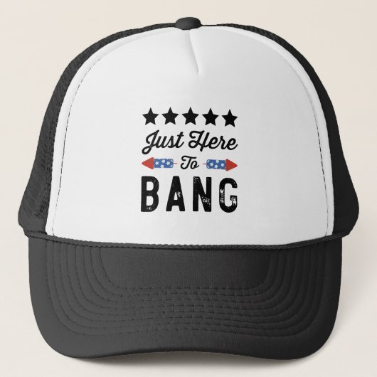 Casquette Juste Ici Pour Bang Patriotic 4 juillet Cadeau (Devant)