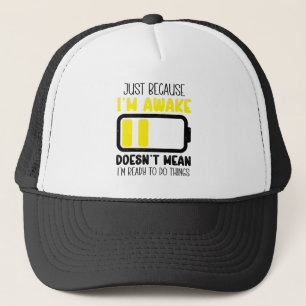 Casquette Juste parce que je suis réveillé drôle Fatigué Vin