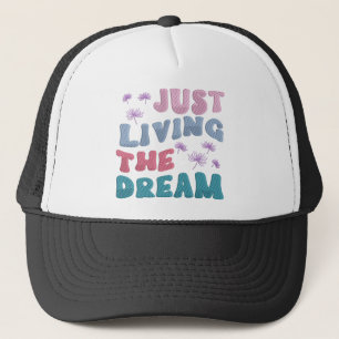 Casquette Juste Vivre Le Rêve Citation Inspirationnelle Past