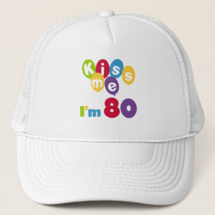 Casquette Kiss Me I'm 80 Anniversaire T-shirts et cadeaux