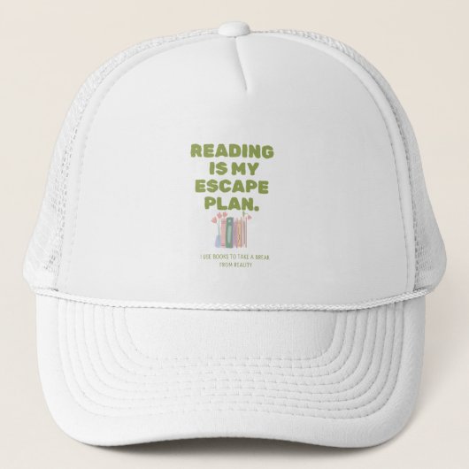 Casquette La lecture est mon plan d'évasion - Conception de (Devant)