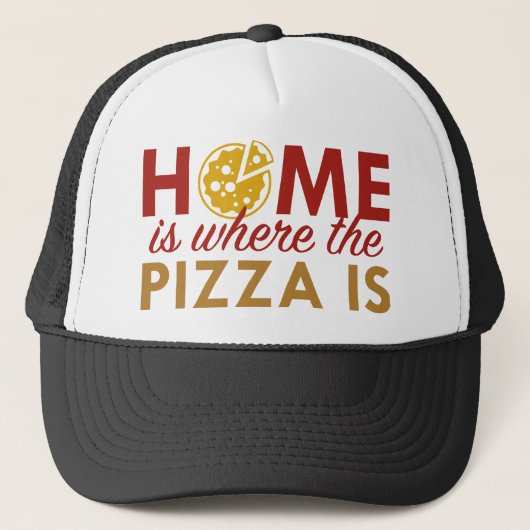 Casquette La Maison Est Là Où Se Trouve La Pizza (Devant)