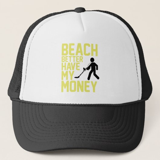 Casquette La plage meilleure ont mon argent (Devant)