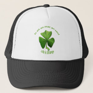 Casquette La vie est étrange. Vieux dictons irlandais
