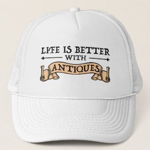 Casquette La Vie Est Meilleure Avec Les Antiquités