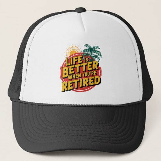 Casquette La vie est meilleure quand vous êtes retraité (Devant)