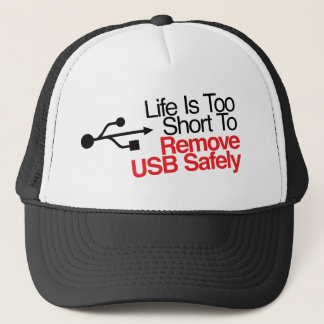 Casquette La vie est trop courte pour enlever USB sans