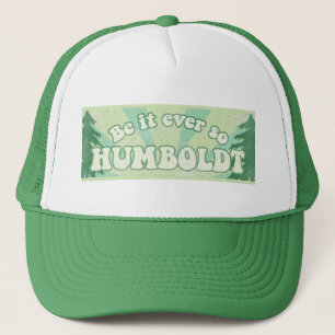 Casquette Le comté de Humboldt drôle