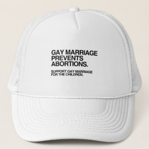 CASQUETTE LE MARIAGE GAY EMPÊCHE L'AVORTEMENT