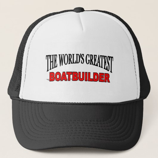 Casquette Le plus grand constructeur de bateaux du monde (Devant)