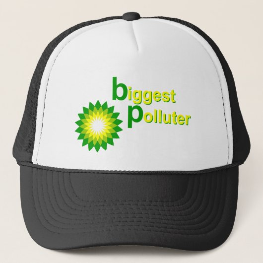 Casquette Le plus grand pollueur de BP (Devant)