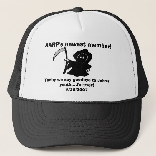 Casquette Le plus nouveau membre d'AARP ! , Aujourd'hui nous (Devant)