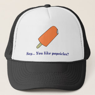 Casquette le popsicle, indiquent… Vous aimez des popsicles
