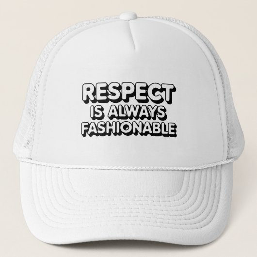 Casquette Le Respect Est Toujours À La Mode (Devant)