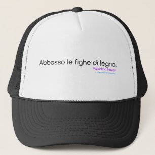 Casquette Legno de Di d'Abbasso le fighe (Valentina Nappi)