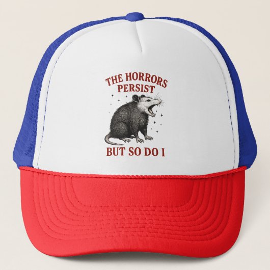Casquette Les Horreurs Persistent Mais Moi Aussi (Devant)
