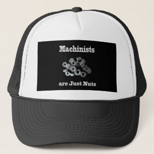 Casquette Les Machinistes Ne Sont Que Des Noix Humoristiques