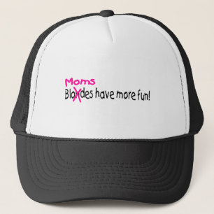 Casquette Les mamans ont plus d'amusement