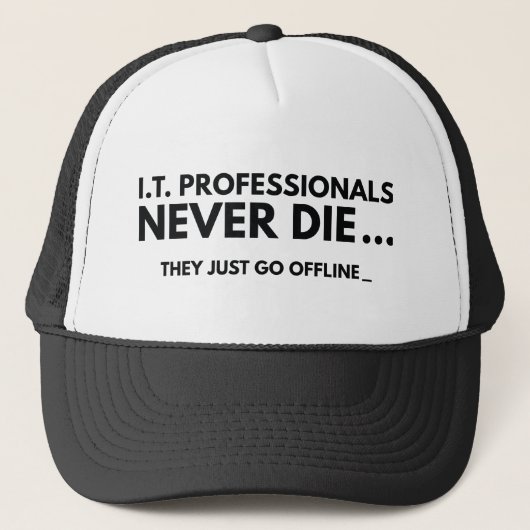 Casquette Les professionnels de l'informatique ne meurent ja (Devant)