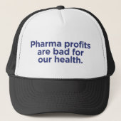 Casquette Les Profits De La Pharma Sont Mauvais Pour Notre S (Devant)