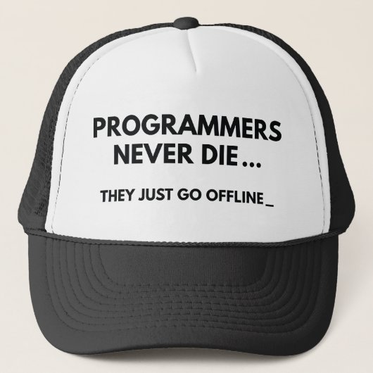 Casquette Les programmeurs ne meurent jamais (Devant)