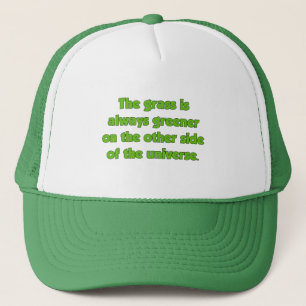 Casquette L'Herbe Est Toujours Plus Verte De L'Autre Côté...