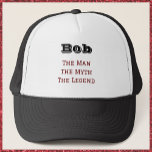 Casquette L'Homme Le Mythe La Légende<br><div class="desc">Un design amusant et amusant que vous pouvez personnaliser avec votre nom/destinataire.</div>