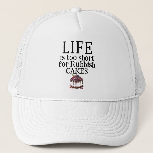 Casquette LIFE Is Too Short Trucker Hat (Devant)