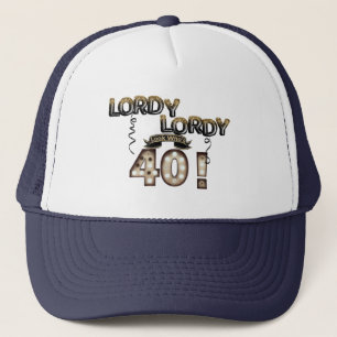 Casquette Lordy Lordy Look qui a 40 ballons d'anniversaire