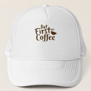 Casquette Mais le premier café