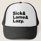Casquette Malade & Lame & Lazy. (Devant)