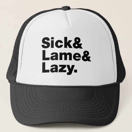 Casquette Malade & Lame & Lazy. (Devant)