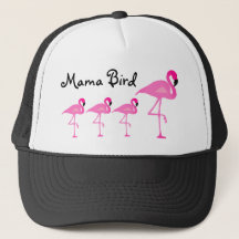 Maman Bird Trucker Hat de Flamant rose