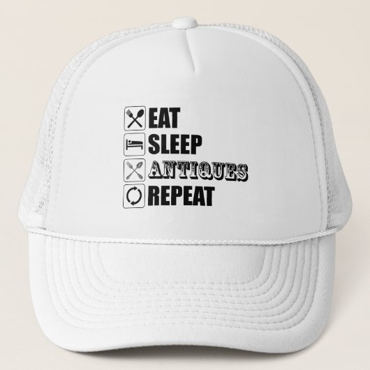 Casquette Manger. Dormir. Antiquités. Recommencer (Devant)