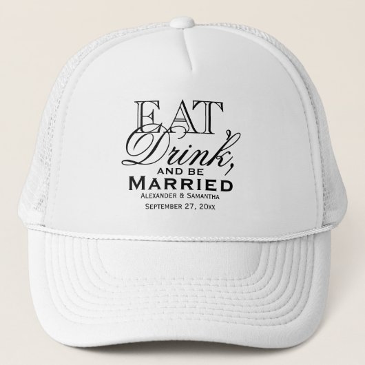 Casquette Mangez, buvez et soyez marié Mariage personnalisé (Devant)