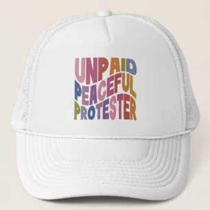 Casquette Manifestant Pacifique Non Rémunéré, Justice Social