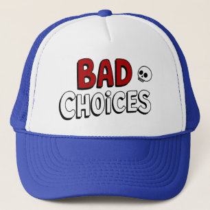 Casquette Mauvais choix