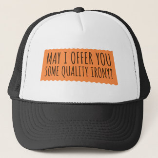 Casquette May I Offer You Some Quality Irony Joke Fun Quote
