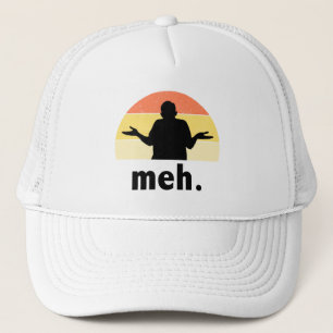 Casquette Meh.
