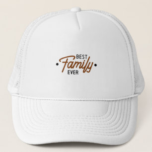 Casquette Meilleure famille jamais